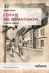 L' estate del Sessantanove. Cronache ungheresi