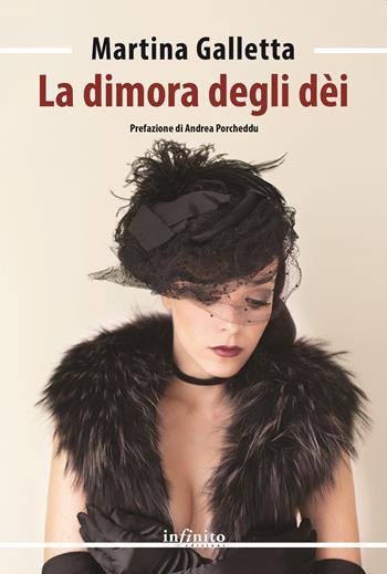 La dimora degli dei - Martina Galletta - Libro Infinito Edizioni 2022, Narrativa | Libraccio.it