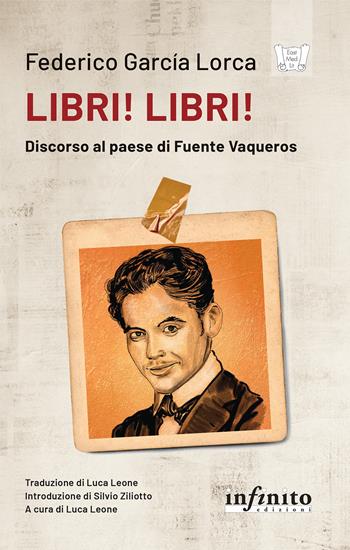 Libri! Libri! Discorso al paese di Fuente Vaqueros - Federico García Lorca - Libro Infinito Edizioni 2024, East Med Lit | Libraccio.it