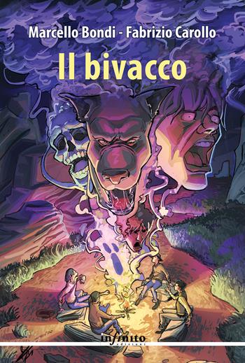 Il bivacco - Marcello Bondi, Fabrizio Carollo - Libro Infinito Edizioni 2025, Narrativa | Libraccio.it