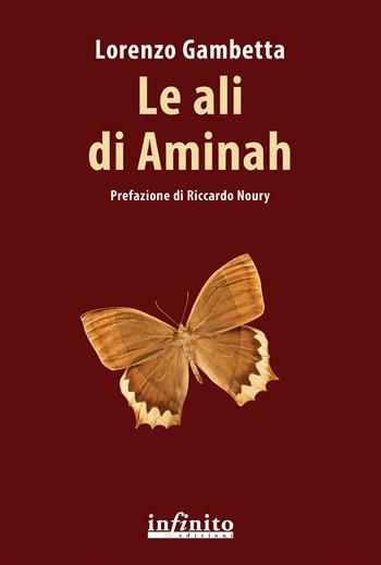 Le ali di Aminah - Lorenzo Gambetta - Libro Infinito Edizioni 2026, Narrativa | Libraccio.it