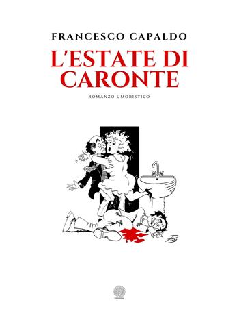 L'estate di Caronte - Francesco Capaldo - Libro Contanima 2021 | Libraccio.it