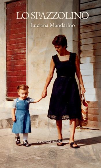 Lo spazzolino - Luciana Mandarino - Libro Contanima 2026 | Libraccio.it