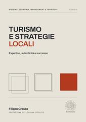 Turismo e strategie locali. Expertise, autenticità e successo