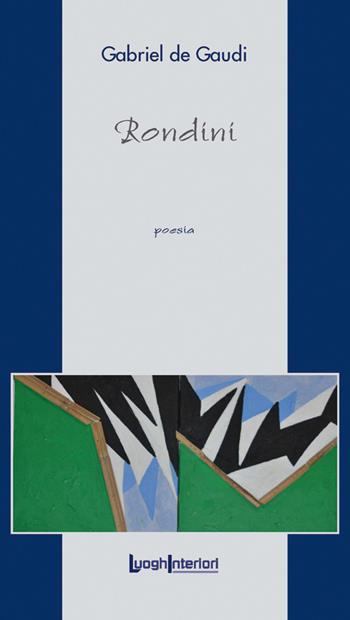 Rondini - Gabriel De Gaudi - Libro LuoghInteriori 2020, La coda dell'occhio | Libraccio.it