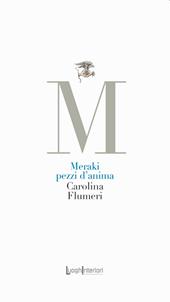 Meraki. Pezzi d'anima