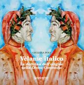 Velame italico. La dottrina dell'origine nella Divina Commedia