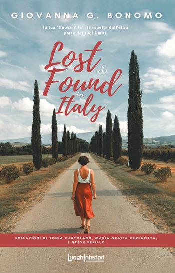 Lost & found in Italy - Giovanna G. Bonomo - Libro LuoghInteriori 2022, Varia | Libraccio.it