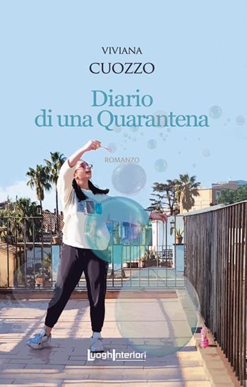 Diario di una quarantena - Viviana Cuozzo - Libro LuoghInteriori 2022, Interline@ | Libraccio.it