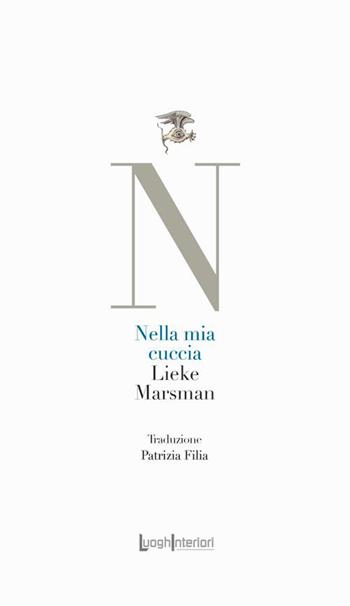Nella mia cuccia. Ediz. italiana e olandese - Lieke Marsman - Libro LuoghInteriori 2022, La coda dell'occhio | Libraccio.it