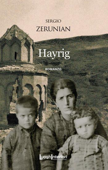 Hayrig - Sergio Zerunian - Libro LuoghInteriori 2022, Interline@ | Libraccio.it