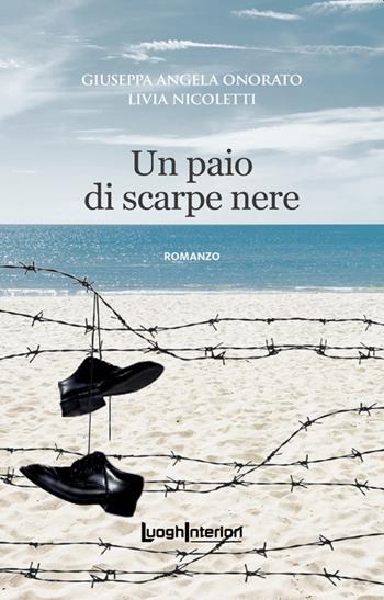 Un paio di scarpe nere - Livia Nicoletti, Giuseppa Angela Onorato - Libro LuoghInteriori 2023, Interline@ | Libraccio.it