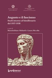 Augusto e il fascismo. Studi intorno al bimillenario del 1937-1938