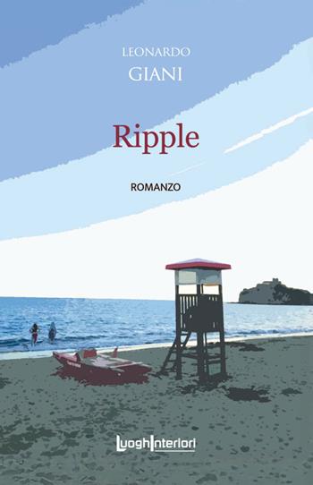 Ripple - Leonardo Giani - Libro LuoghInteriori 2024, Interline@ | Libraccio.it