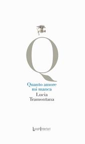 Quanto amore mi manca