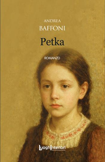 Petka - Andrea Baffoni - Libro LuoghInteriori 2025, Interline@ | Libraccio.it