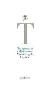 Tra speranze e disillusioni