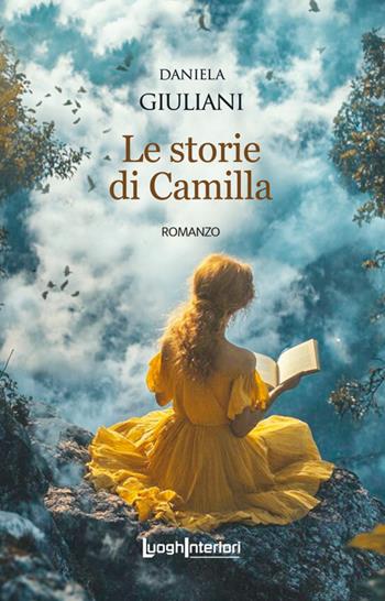 Le storie di Camilla - Camilla Giuliani - Libro LuoghInteriori 2026, Interline@ | Libraccio.it