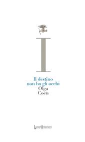 Il destino non ha gli occhi