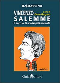 Vincenzo Salemme. Il sorriso di una Napoli normale  - Libro Guida 2014, Sul sofà | Libraccio.it