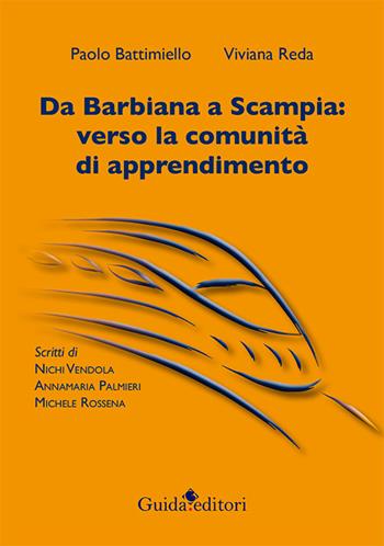 Da Barbiana a Scampia. Verso la comunità di apprendimento - Paolo Battimiello - Libro Guida 2015 | Libraccio.it