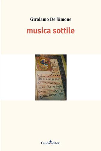 Musica sottile - Girolamo De Simone - Libro Guida 2016 | Libraccio.it