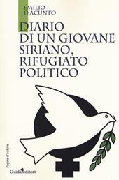 Diario di un giovane siriano, rifugiato politico