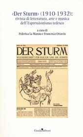 «Der Sturm» (1910-1932). Rivista di letteratura, arte e musica dell'Espressionismo tedesco