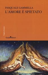 L' amore è spietato