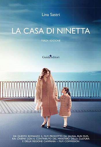 La casa di Ninetta - Lina Sastri - Libro Guida 2018 | Libraccio.it