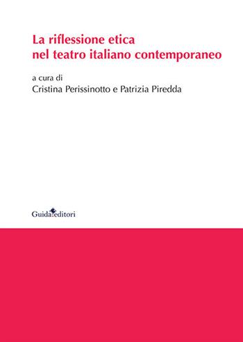 La riflessione etica nel teatro italiano contemporaneo  - Libro Guida 2021 | Libraccio.it