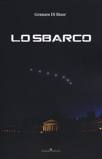 Lo sbarco - Gennaro Di Biase - Libro Guida 2019, Pagine d'autore | Libraccio.it