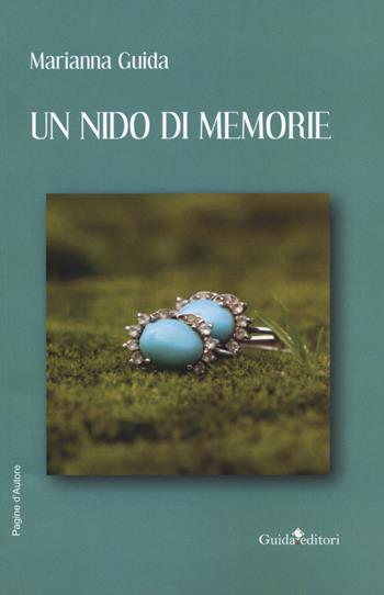 Un nido di memorie - Marianna Guida - Libro Guida 2019, Pagine d'autore | Libraccio.it