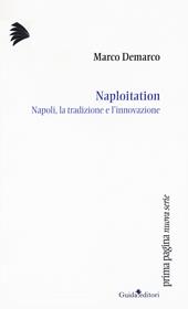 Naploitation. Napoli, la tradizione e l'innovazione