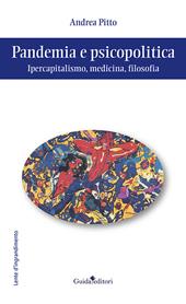 Pandemia e psicopolitica. Ipercapitalismo, medicina, filosofia