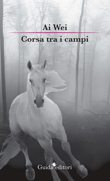 Corsa tra i campi - Wei Ai - Libro Guida 2021 | Libraccio.it
