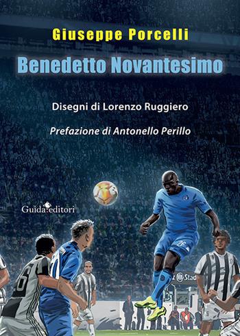 Benedetto Novantesimo - Giuseppe Porcelli - Libro Guida 2021 | Libraccio.it