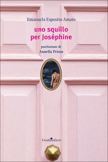 Uno squillo per Joséphine - Emanuela Esposito Amato - Libro Guida 2022 | Libraccio.it