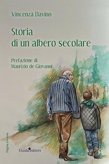 Storia di un albero secolare - Vincenza Davino - Libro Guida 2022, Pagine d'autore | Libraccio.it