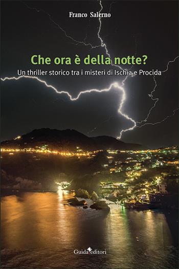 Che ora è della notte? - Franco Salerno - Libro Guida 2022, Pagine d'autore | Libraccio.it