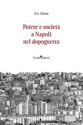 Potere e società a Napoli nel dopoguerra