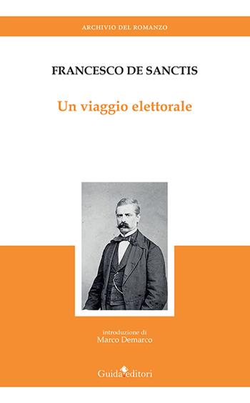 Un viaggio elettorale - Francesco De Sanctis - Libro Guida 2023 | Libraccio.it