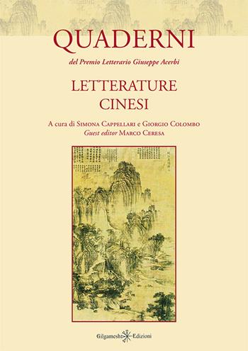 Quaderni del premio letterario Giuseppe Acerbi. Letterature cinesi  - Libro Gilgamesh Edizioni 2016, Enki | Libraccio.it