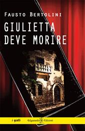 Giulietta deve morire. Con Libro in brossura