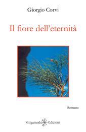 Il fiore dell'eternità. Con Libro in brossura