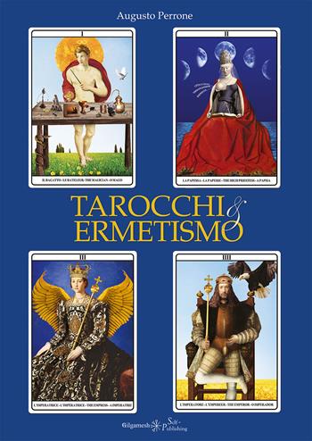 Tarocchi & ermetismo. Con Libro in brossura - Augusto Perrone - Libro Gilgamesh Edizioni 2019 | Libraccio.it