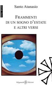 Frammenti di un sogno d'estate e altri versi. Con Libro in brossura