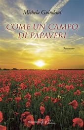 Come un campo di papaveri. Con Libro in brossura