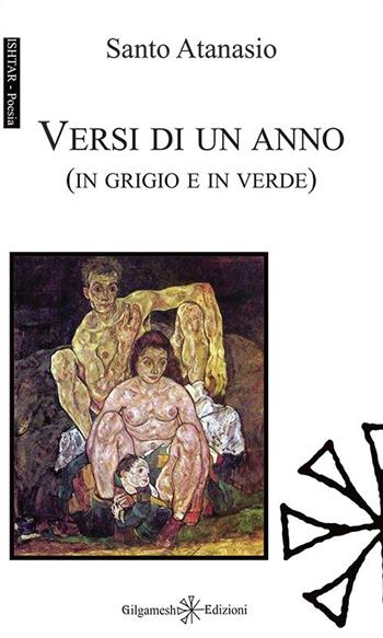 Versi di un anno (in grigio e in verde). Con Libro in brossura - Santo Atanasio - Libro Gilgamesh Edizioni 2021, Ishtar. Poesia | Libraccio.it