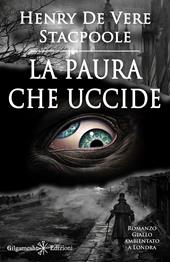 La paura che uccide. Ediz. illustrata